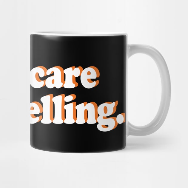 don't care never selling by mdr design